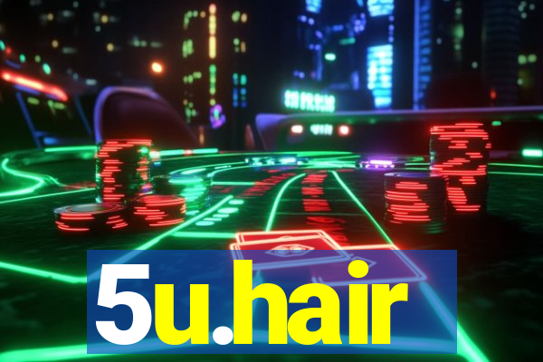 5u.hair