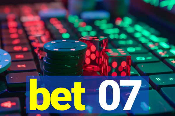 bet 07