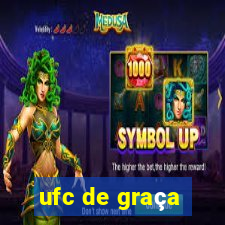 ufc de graça