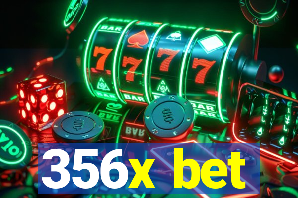 356x bet