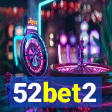 52bet2