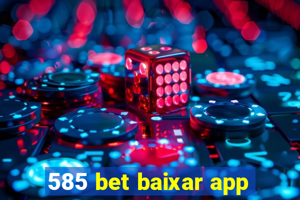 585 bet baixar app