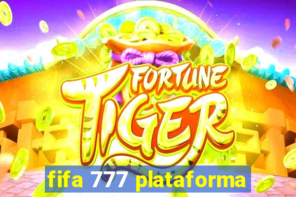 fifa 777 plataforma