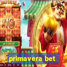 primavera bet