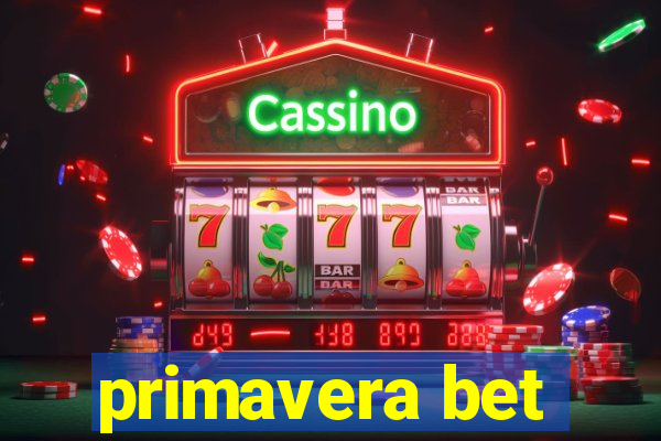 primavera bet