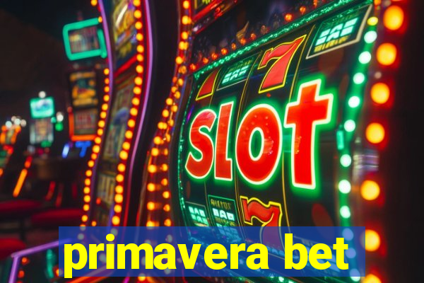 primavera bet