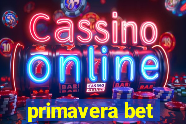 primavera bet