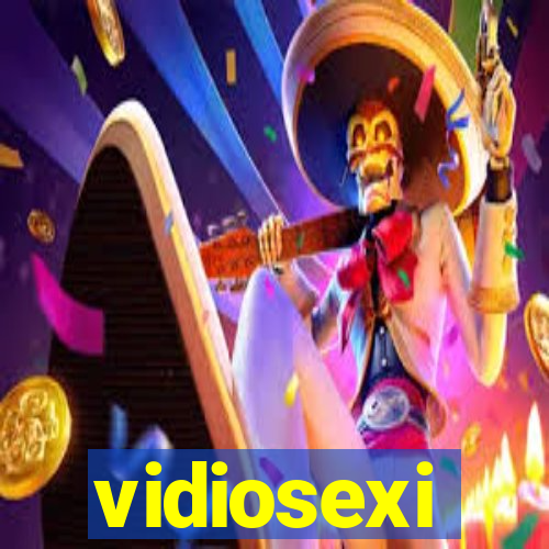 vidiosexi