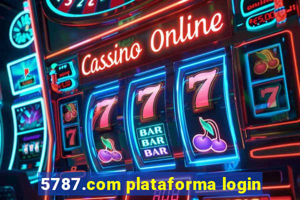 5787.com plataforma login