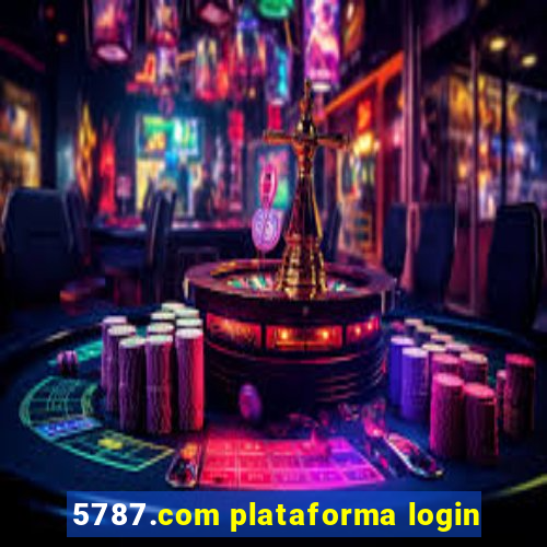 5787.com plataforma login