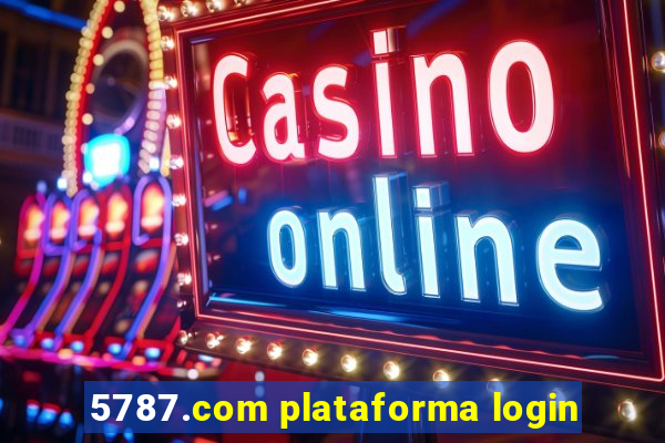 5787.com plataforma login