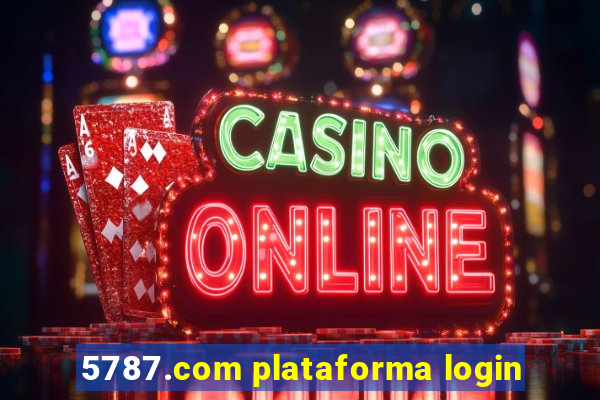 5787.com plataforma login