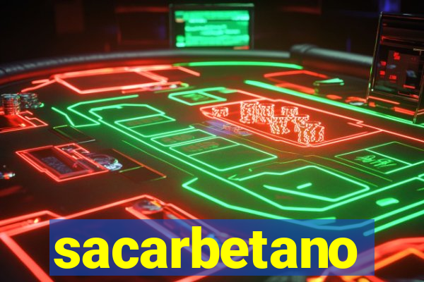 sacarbetano