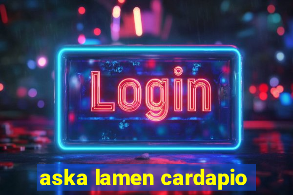 aska lamen cardapio