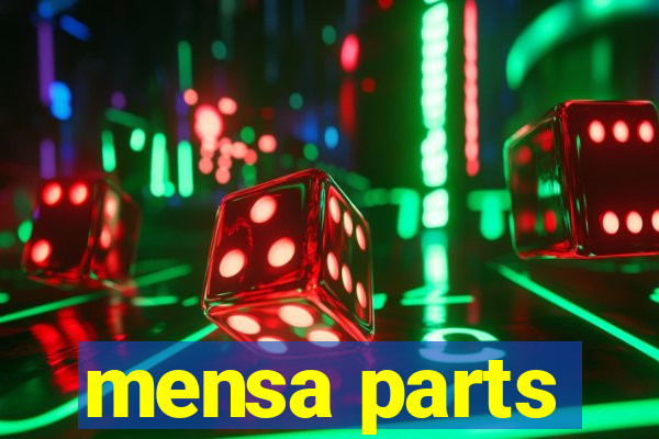 mensa parts