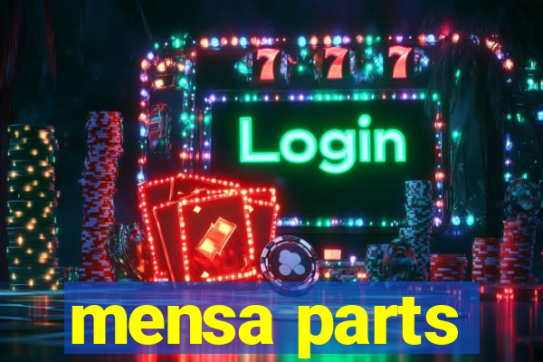 mensa parts