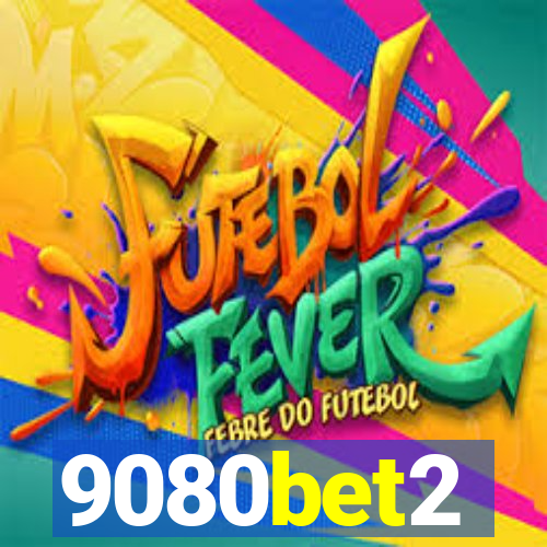 9080bet2