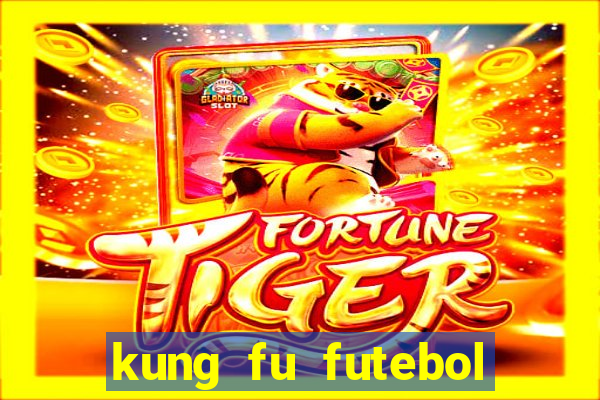 kung fu futebol clube download dublado