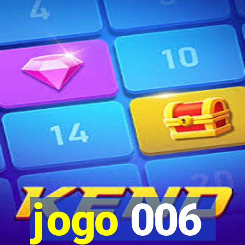 jogo 006