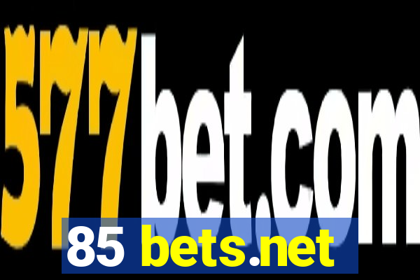 85 bets.net