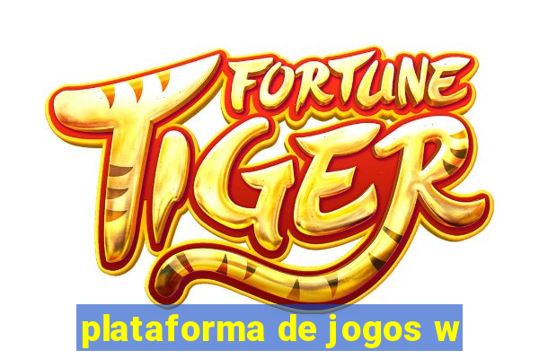 plataforma de jogos w