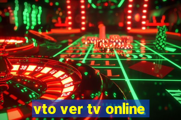 vto ver tv online