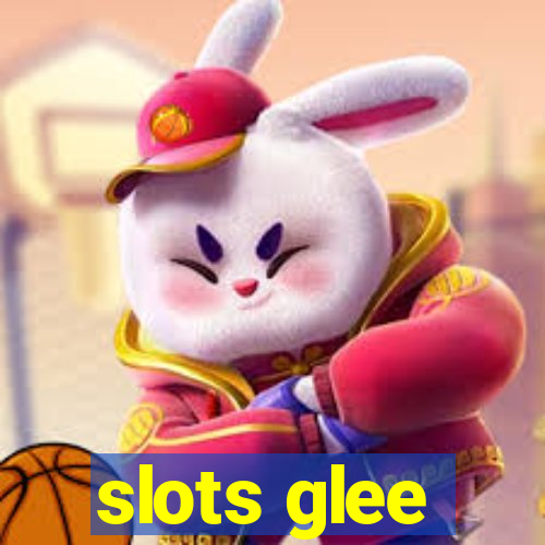 slots glee