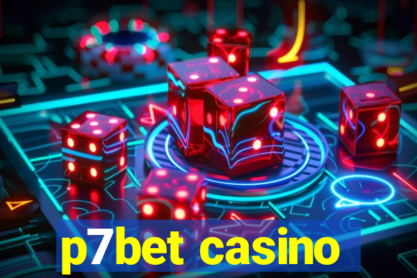 p7bet casino