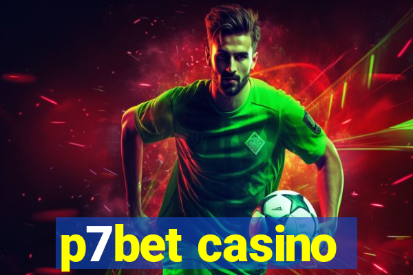 p7bet casino