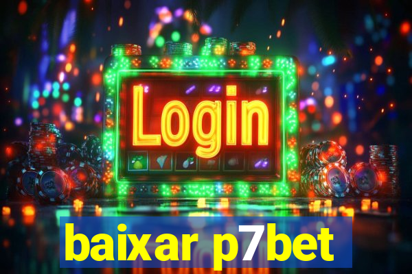 baixar p7bet