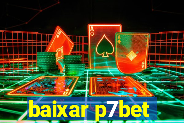 baixar p7bet