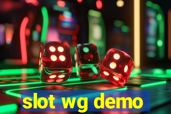 slot wg demo