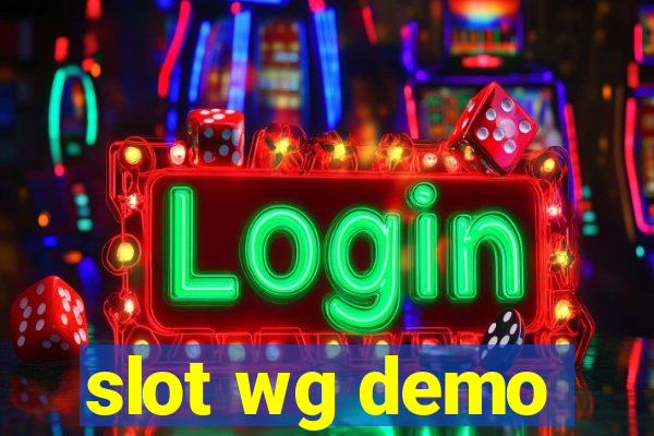 slot wg demo