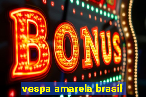 vespa amarela brasil