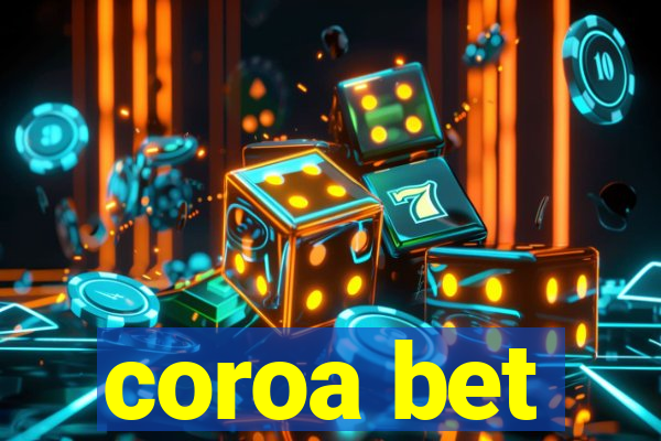 coroa bet