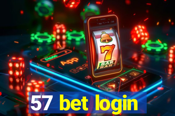 57 bet login