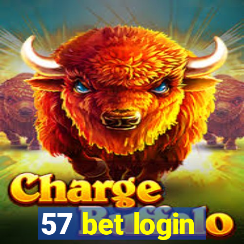 57 bet login