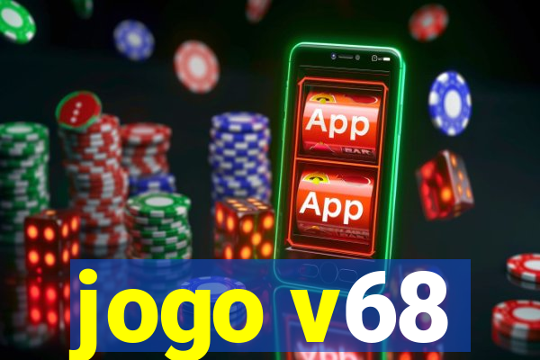 jogo v68