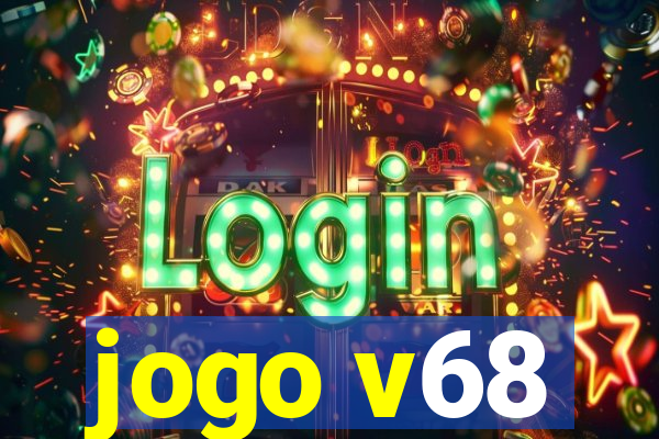 jogo v68