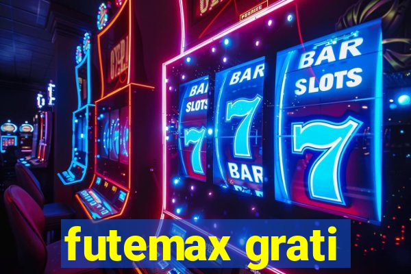 futemax grati