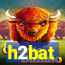 h2bat