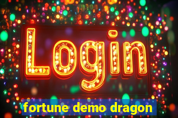 fortune demo dragon