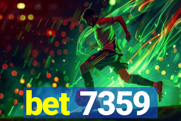 bet 7359