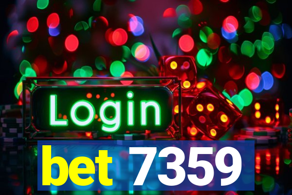 bet 7359