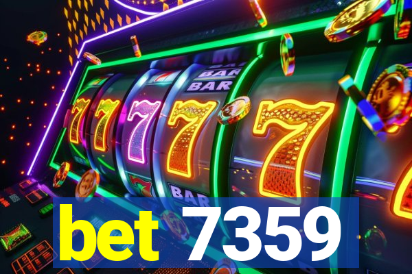 bet 7359