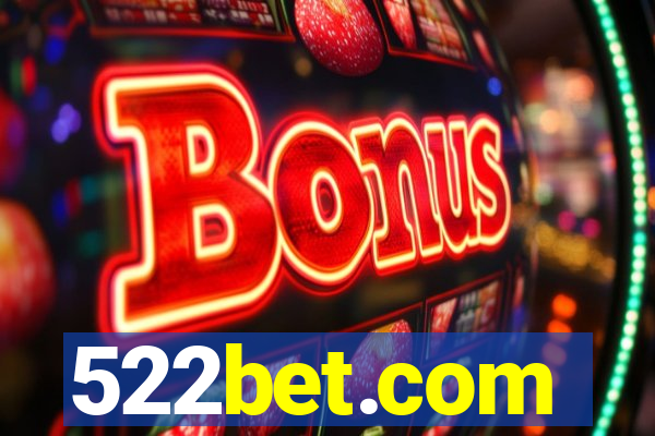 522bet.com