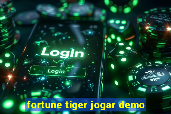 fortune tiger jogar demo