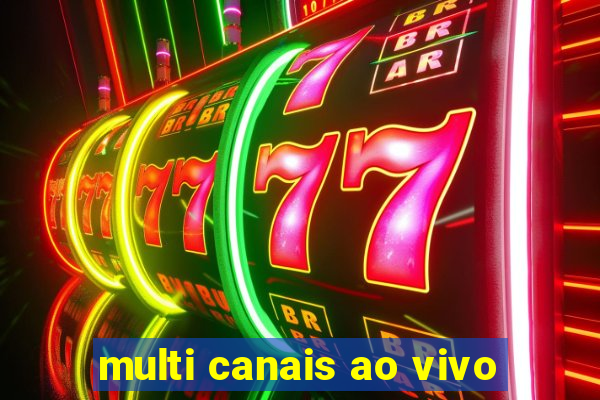 multi canais ao vivo