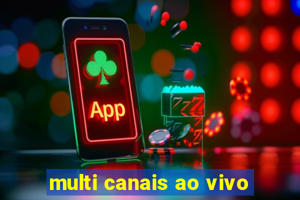 multi canais ao vivo