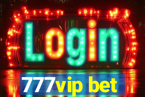 777vip bet